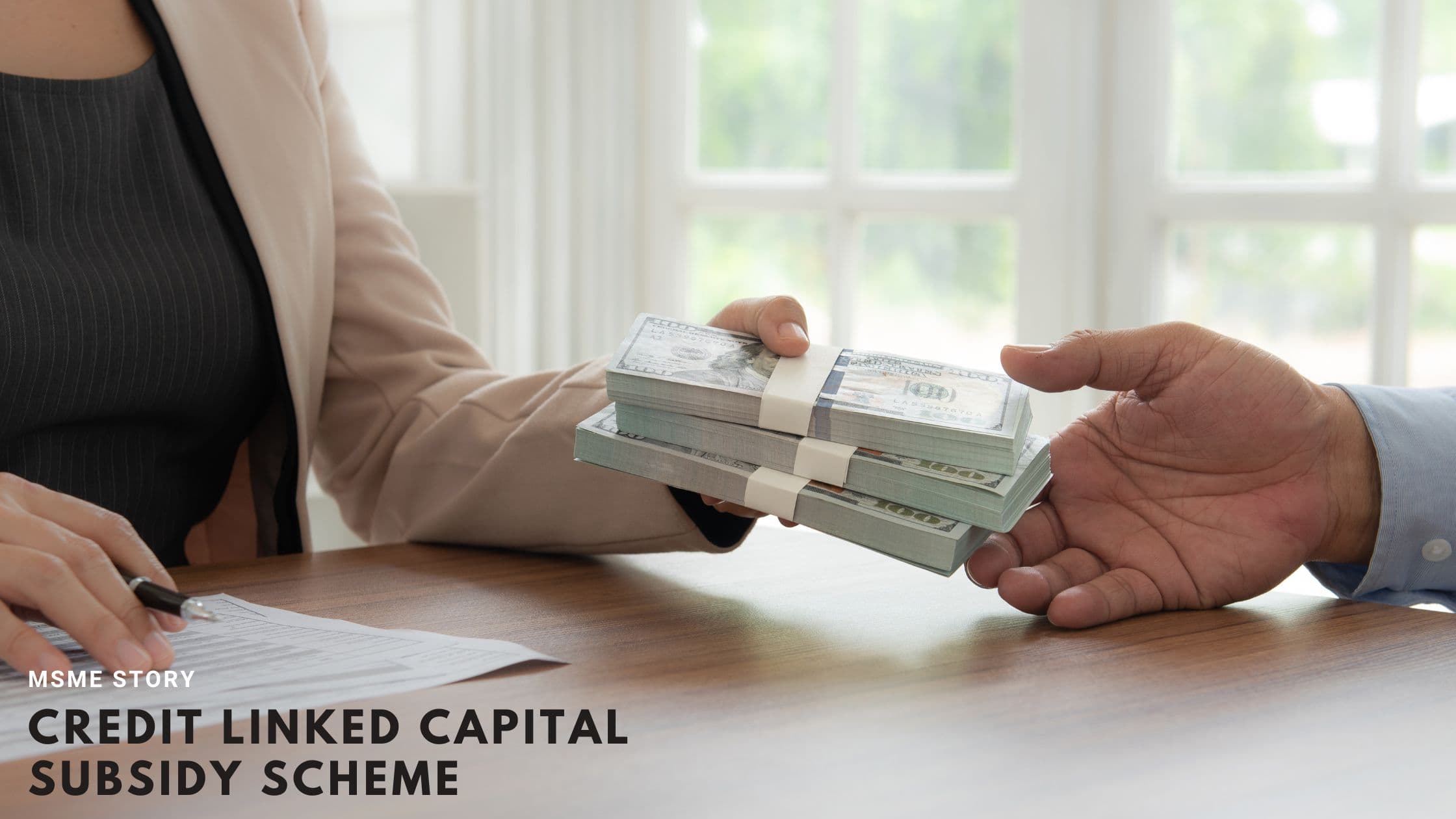 Credit Linked Capital Subsidy Scheme For MSMEs