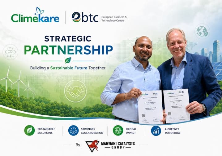 Climekare Sustainability Private Limited Signs Strategic MoU with European Business and Technology Centre to Accelerate India's Low-Carbon Transition
