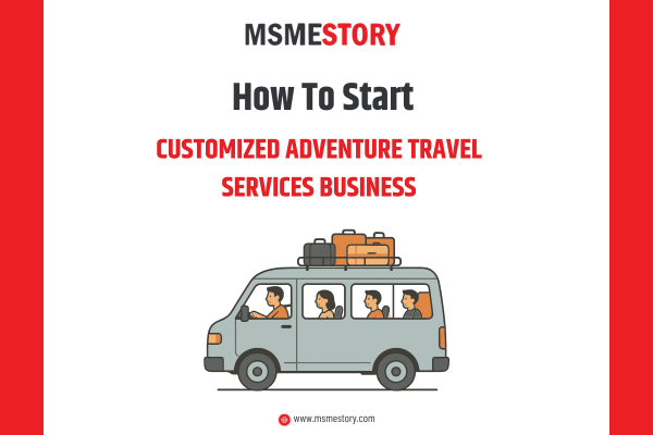 How to Start a Customized Adventure Travel Service in India
