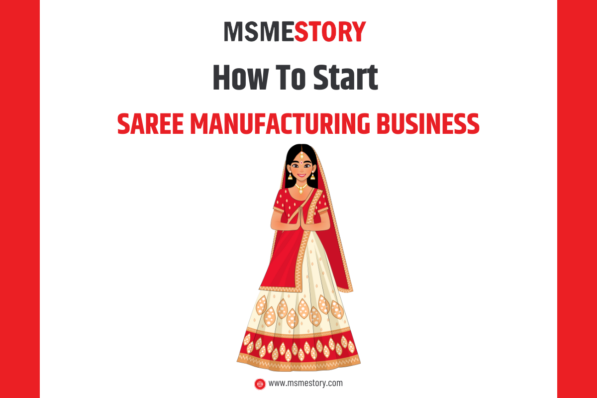 How to Start Saree Manufacturing in India (Complete Business Guide)