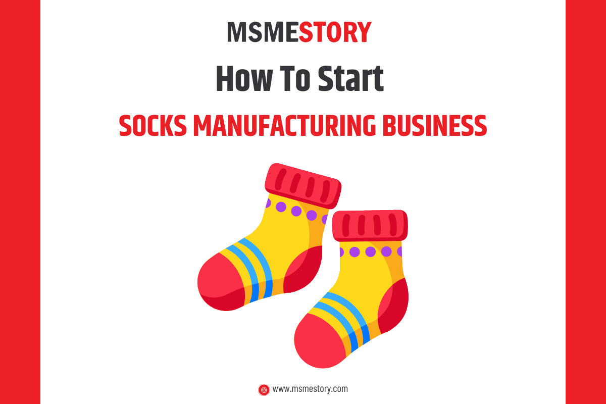 How to Start Socks Manufacturing in India (Complete Beginner Guide)