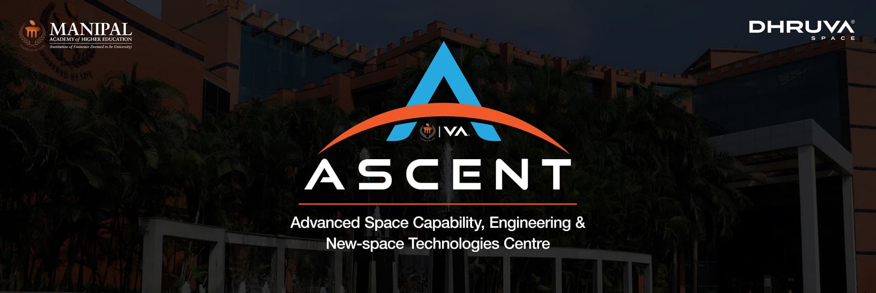 MAHE and Dhruva Space to Co-Develop ASCENT, Powering India's Next Generation of Space Technologies, Research and Talent